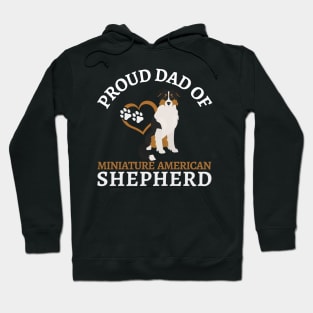 Miniature American Shepherd Life is better with my dogs Dogs I love all the dogs Hoodie
